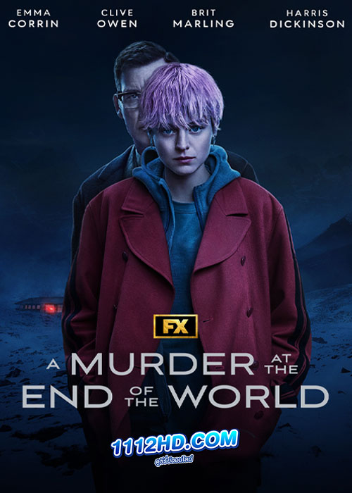 ดูซีรี่ย์ A Murder at the End of the World (2023) ซับไทย EP.1-7 (จบ)