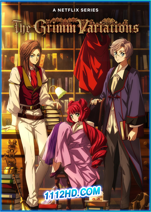 ดูอนิเมะ เทพนิยายสยองขวัญ The Grimm Variations (2024) พากย์ไทย EP.1-6 จบ