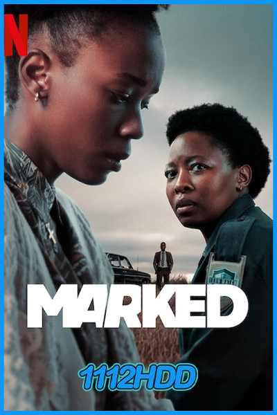 ดูซีรี่ย์ เป้าอันตราย Marked (2025) พากย์ไทย EP.1-6 (จบ)