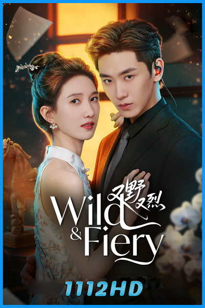 ดูซีรี่ย์จีน เกมรักคุณหนูกำมะลอ Wild & Fiery (2026) ซับไทย EP.1-24 (จบ)