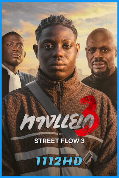 ดูหนัง ทางแยก 3 Street Flow 3 (2026) พากย์ไทย HD