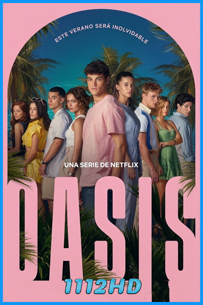 ดูซีรี่ย์ โอเอซิส รีสอร์ตซ่อนปม Oasis (2026) พากย์ไทย EP.1-8 (จบ)