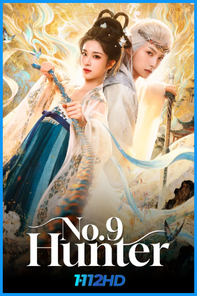 ดูซีรี่ย์ ลิขิตรักผนึกฟ้า No.9 Hunter (2026) ซับไทย EP.1-24 (จบ)