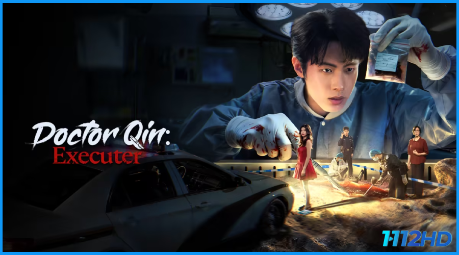 ดูซีรี่ย์ ฉินหมิงหมอนิติเวชมือฉมัง Doctor Qin: Executer